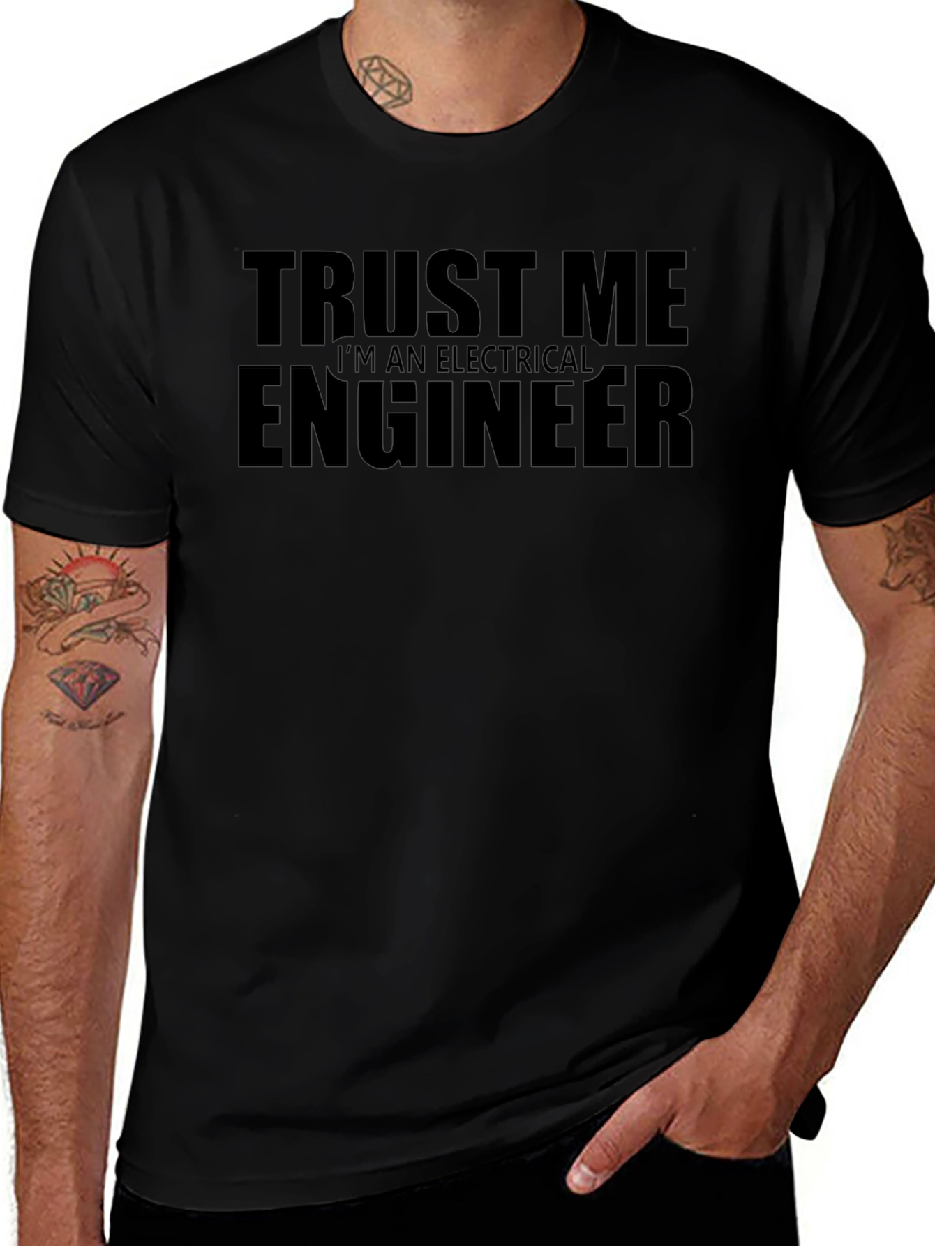 Trust Me Im An Electrical Engineer T-Shirt