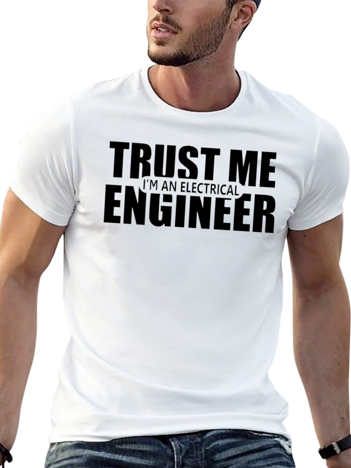 Trust Me Im An Electrical Engineer T-Shirt