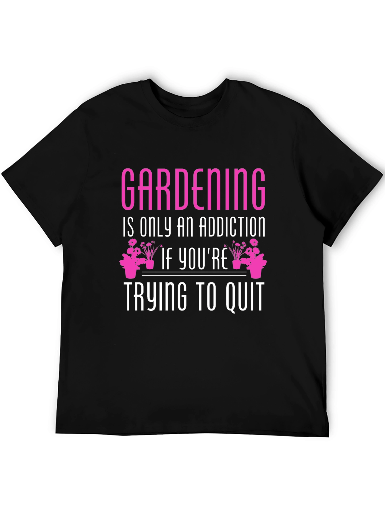 Gardening Addiction Graphic T-Shirt