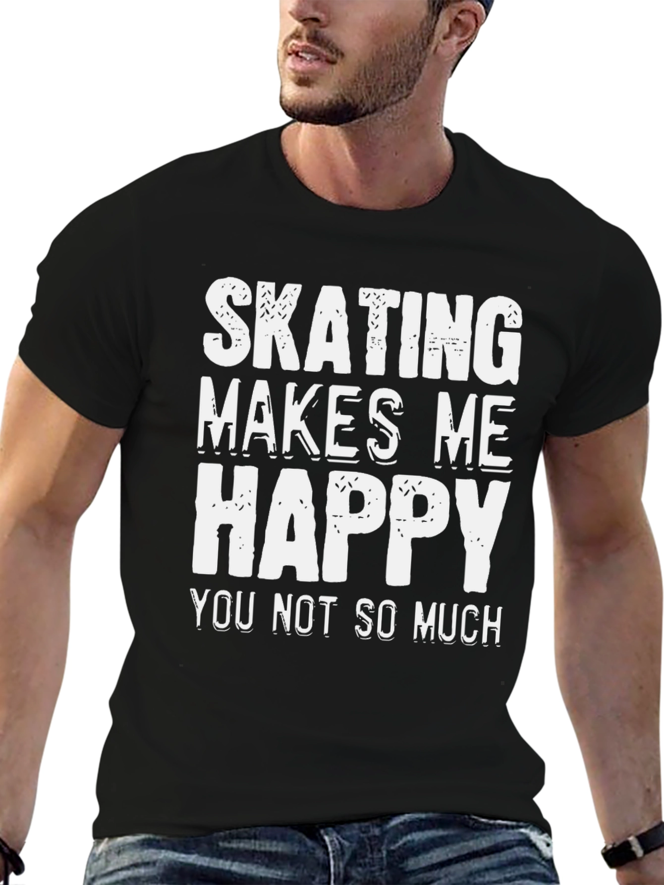 Skating Makes Me Happy T-Shirt - Funny Sarcastic Tee