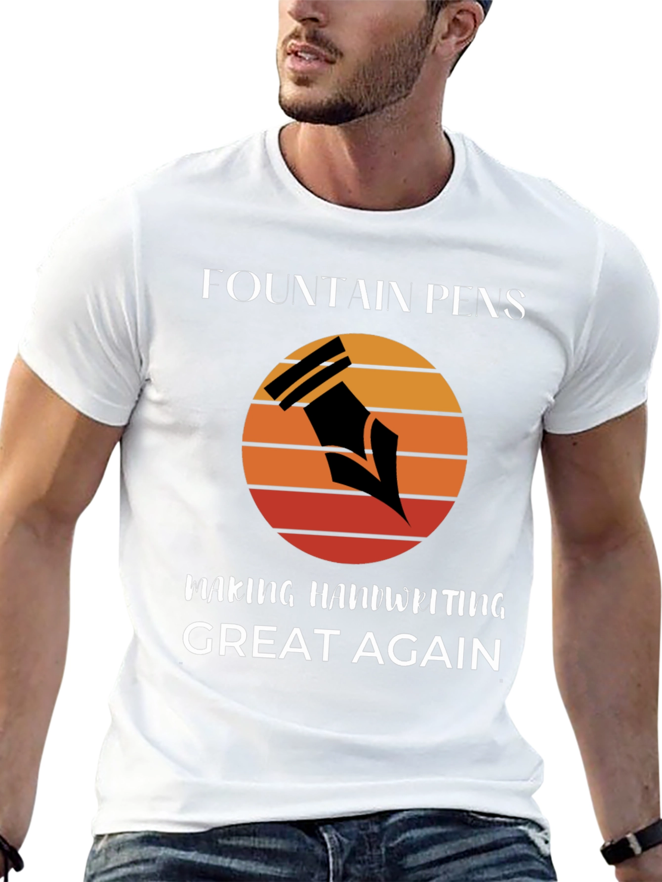 Fountain Pens Making Handwriting Great Again T-Shirt