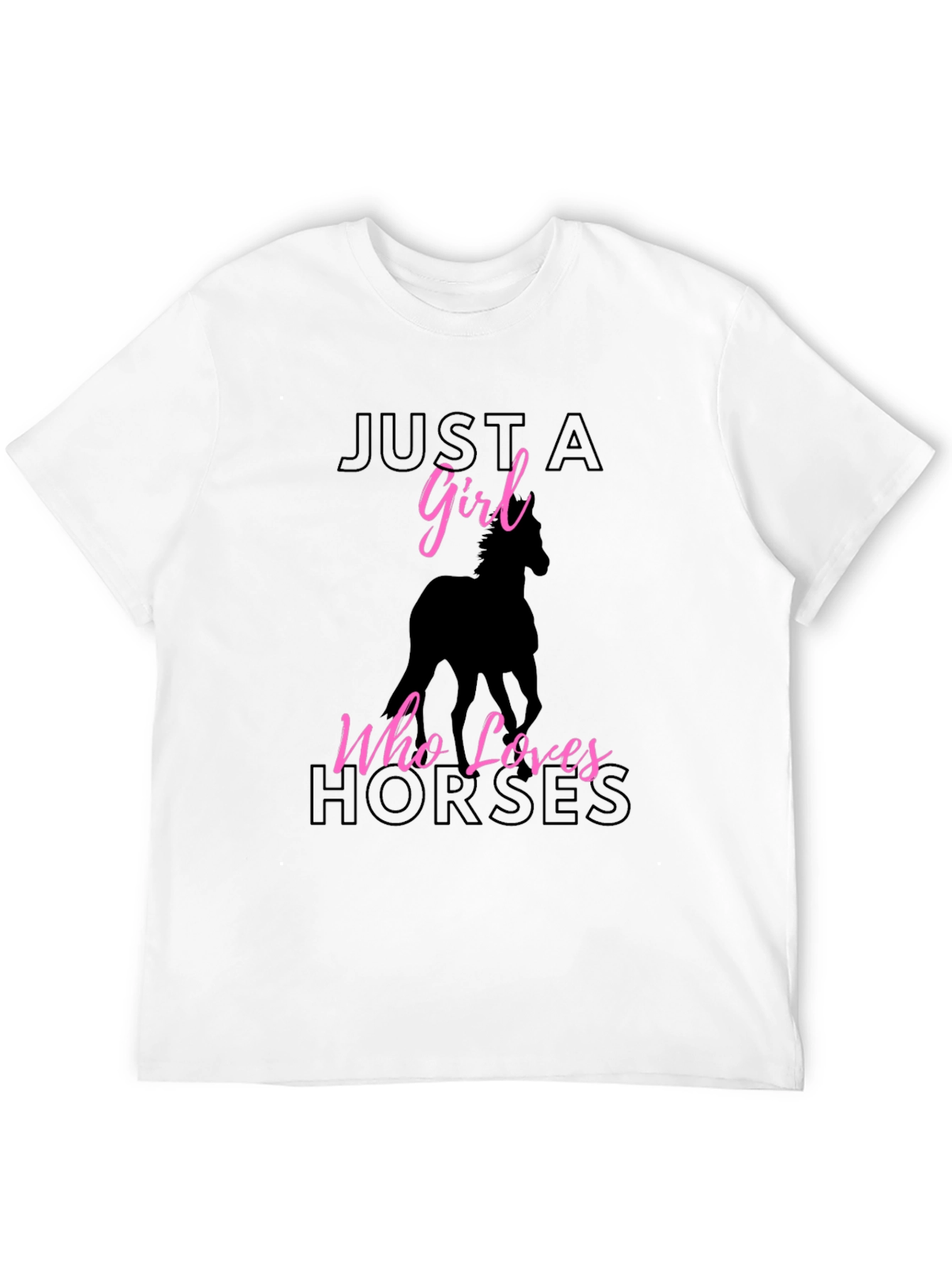 Just A Girl Who Loves Horses Black T-Shirt