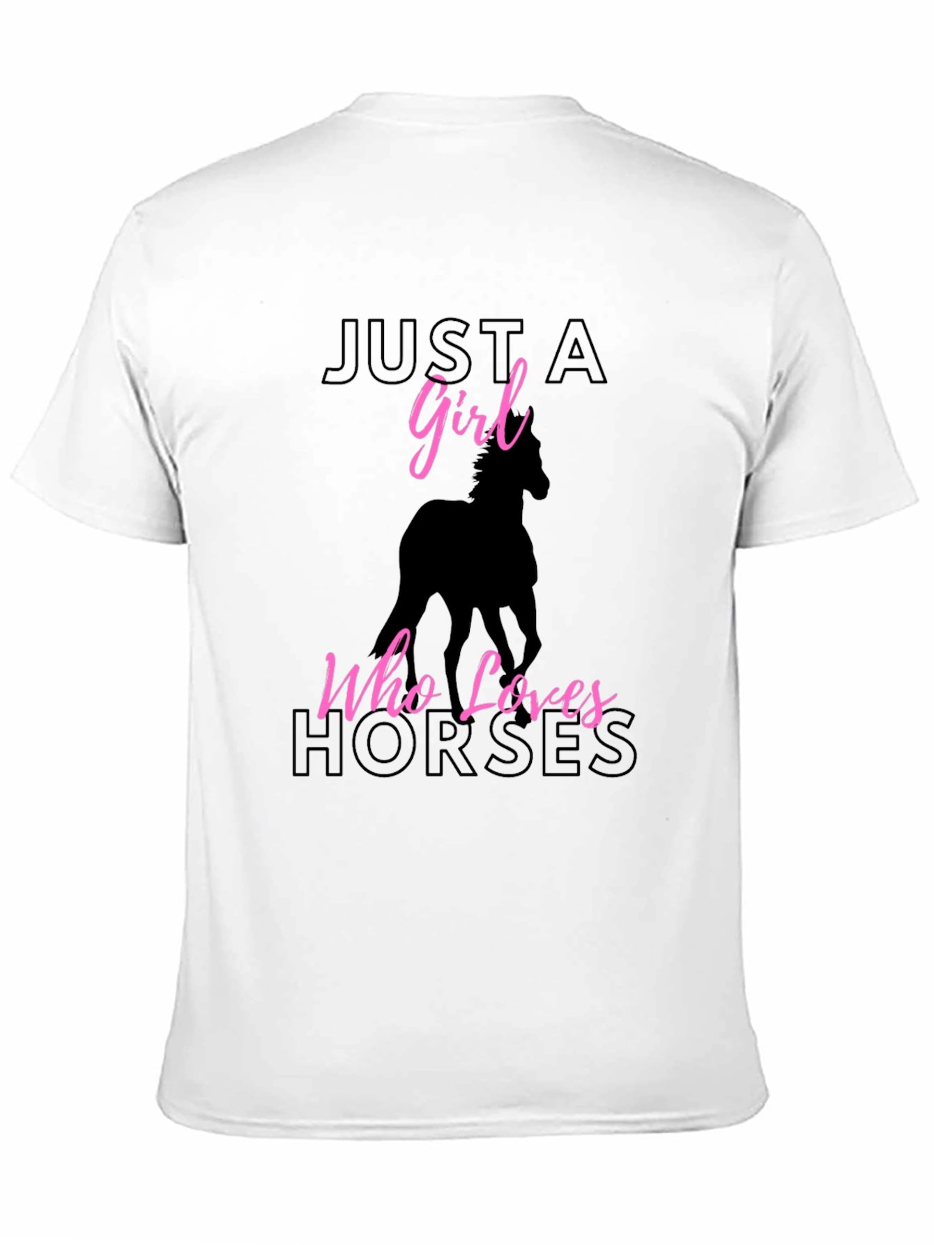 Just A Girl Who Loves Horses Black T-Shirt