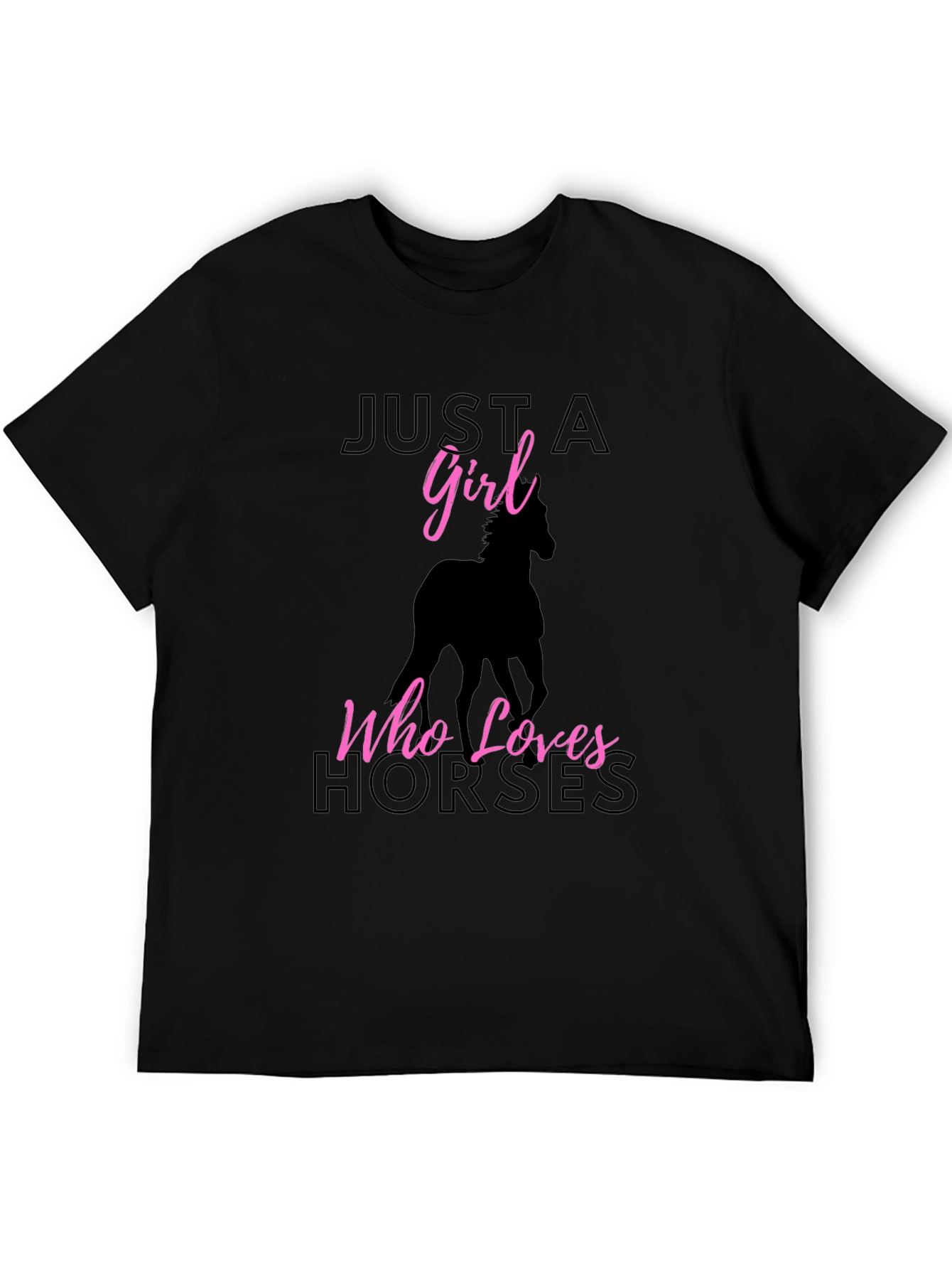 Just A Girl Who Loves Horses Black T-Shirt