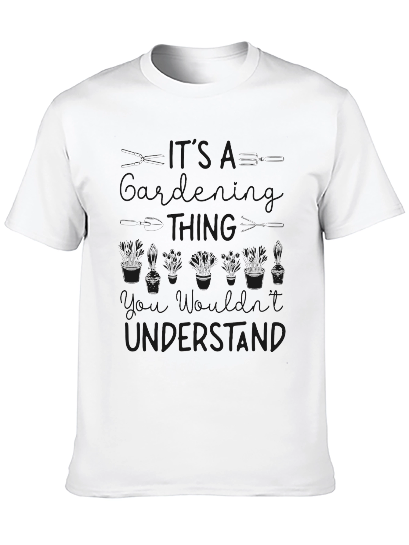 Gardening Thing T-Shirt - Humor for Gardeners