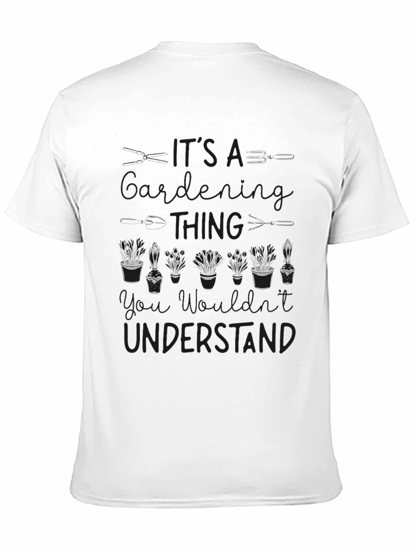 Gardening Thing T-Shirt - Humor for Gardeners