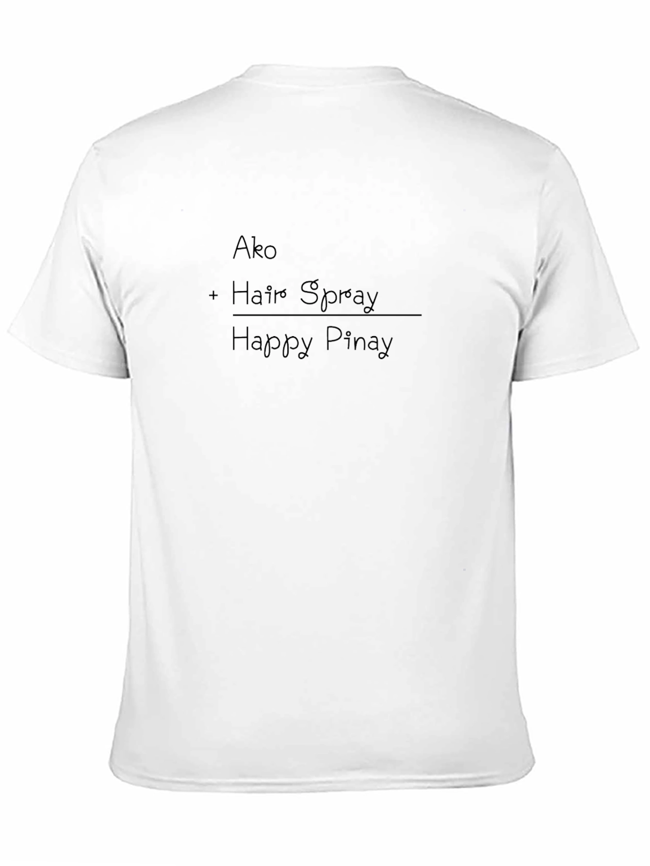 Ako + Hairspray / Happy Pinay Graphic T-Shirt