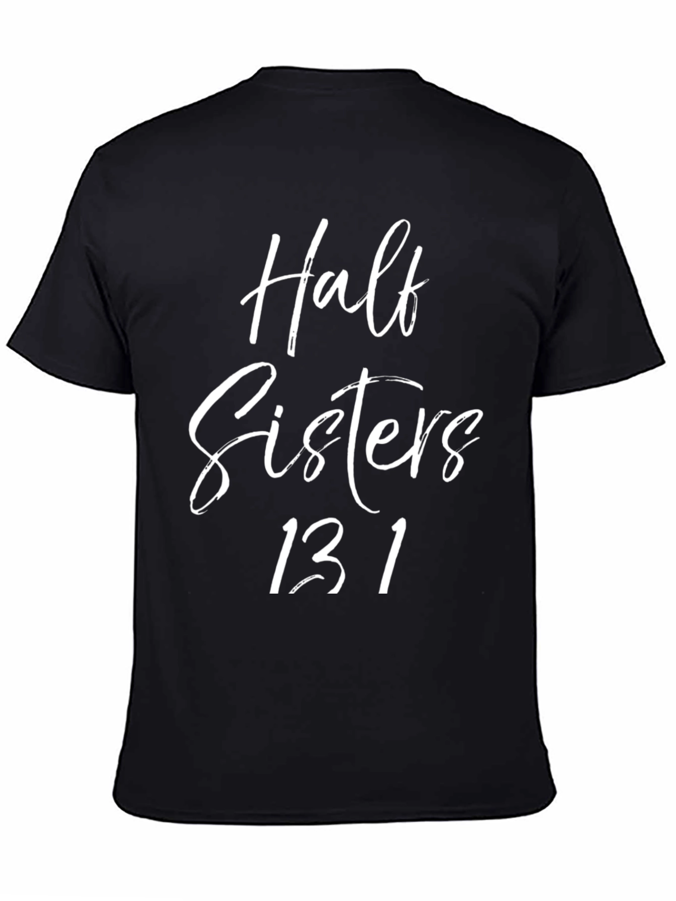 Half Sisters 13.1 Run Tee
