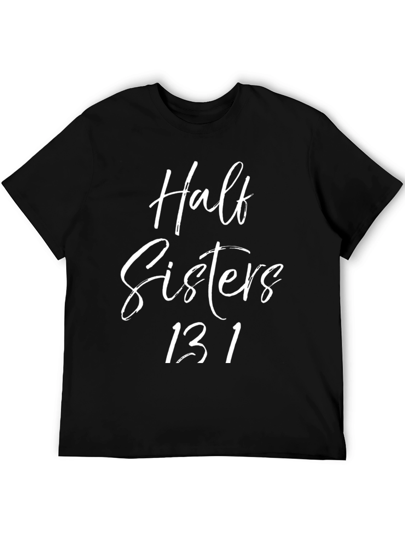 Half Sisters 13.1 Run Tee