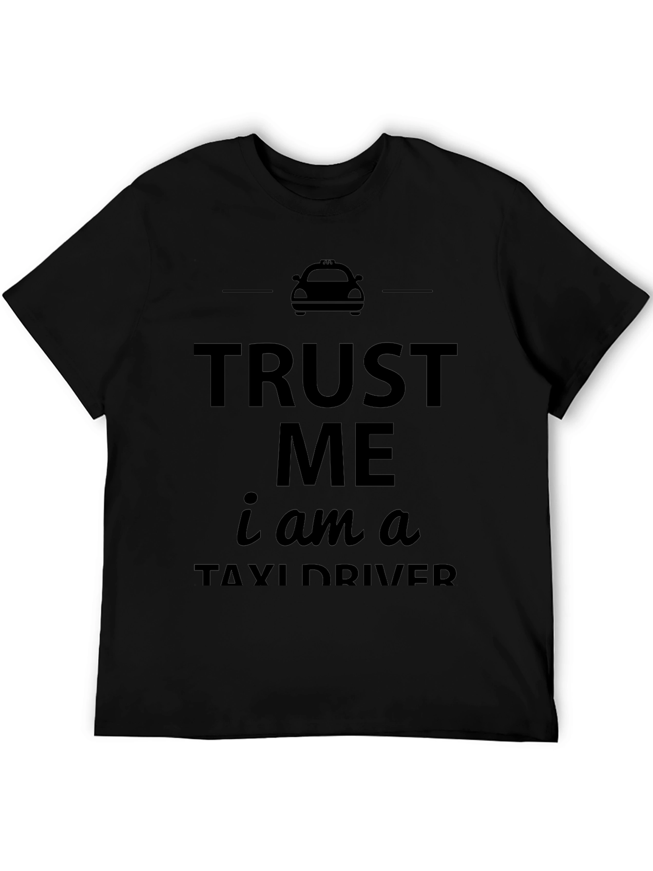 Trust Me Taxi Driver T-Shirt