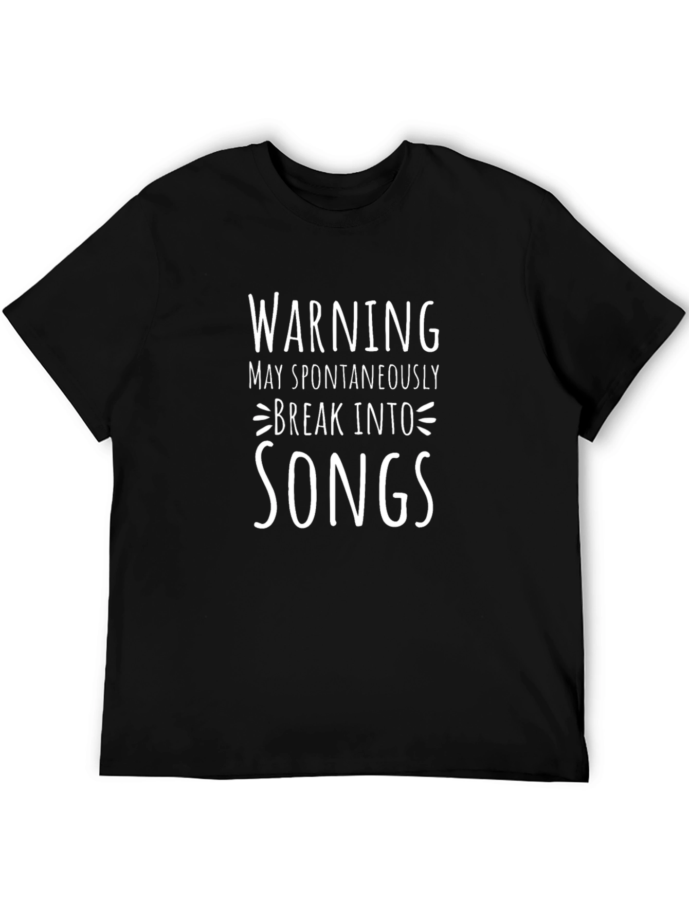 Funny Warning Break Into Songs Black T-Shirt