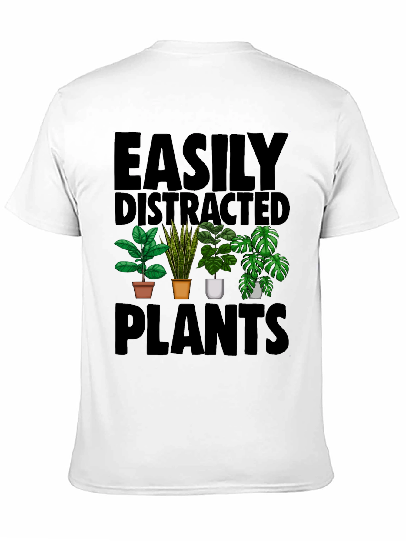 Easily Distracted by Plants T-Shirt