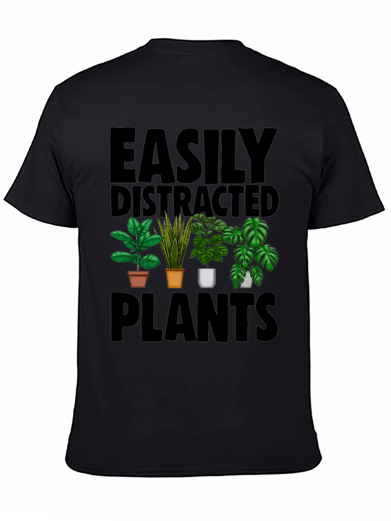 Easily Distracted by Plants T-Shirt
