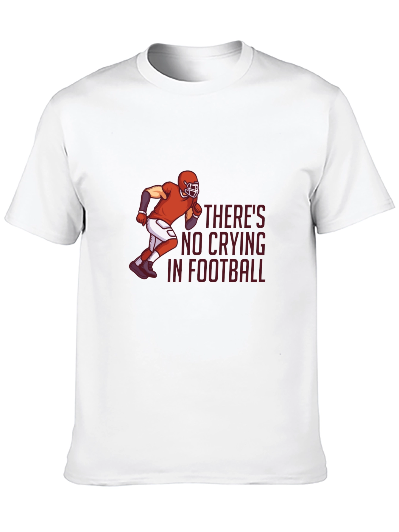 Football T-Shirt - Theres No Crying