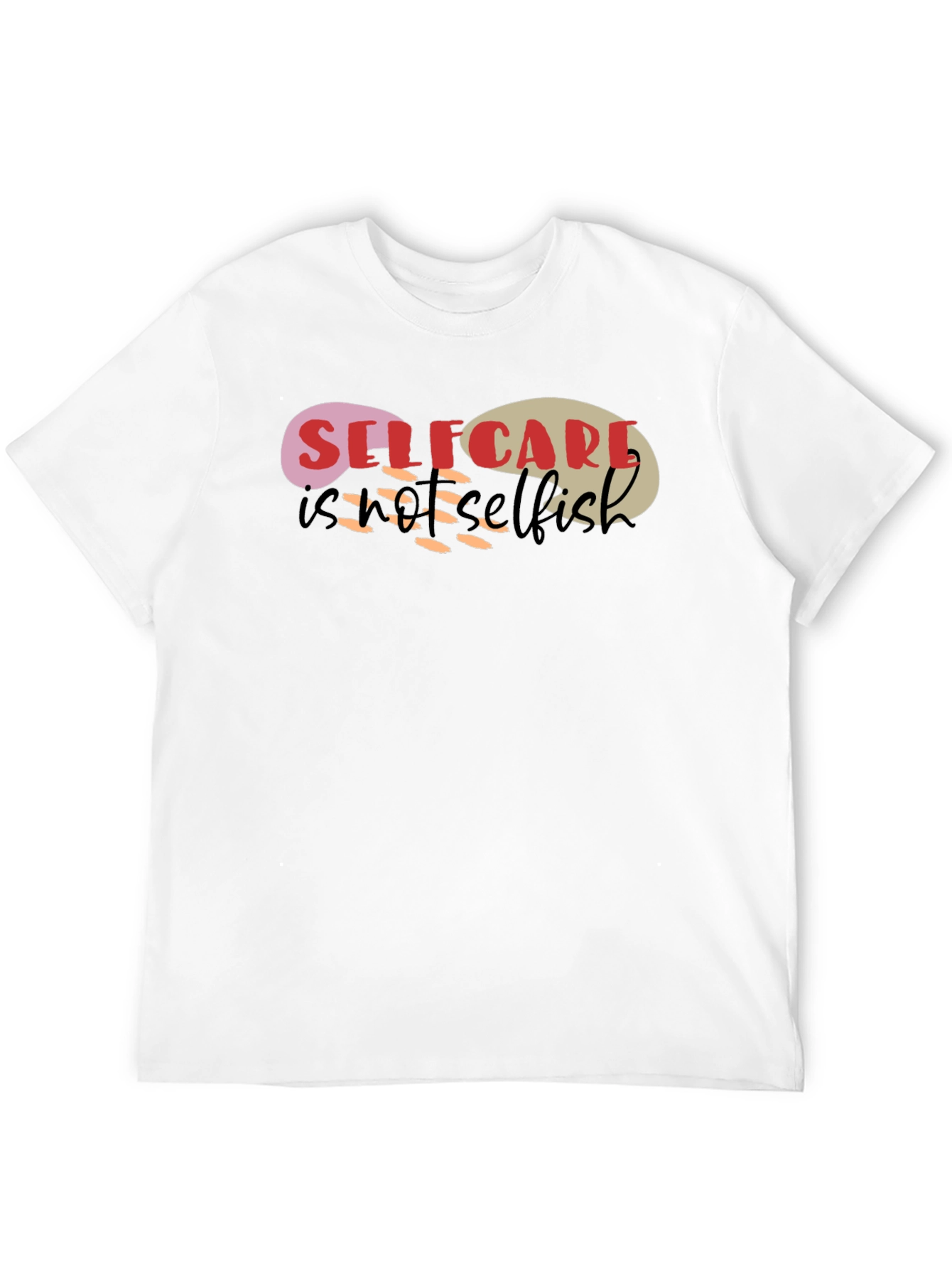 Self-Care Not Selfish Graphic Tee