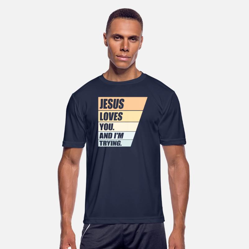 Jesus Loves You And I'm Trying Christian Religion