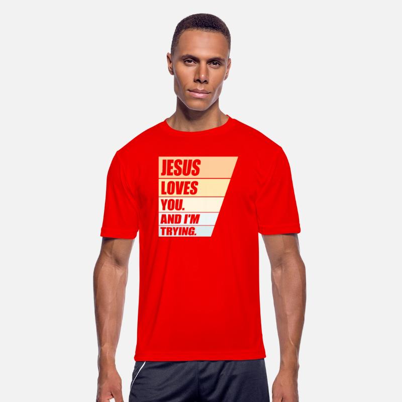 Jesus Loves You And I'm Trying Christian Religion