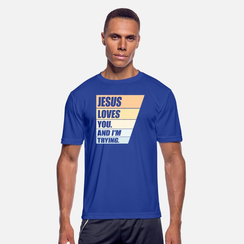 Jesus Loves You And I'm Trying Christian Religion
