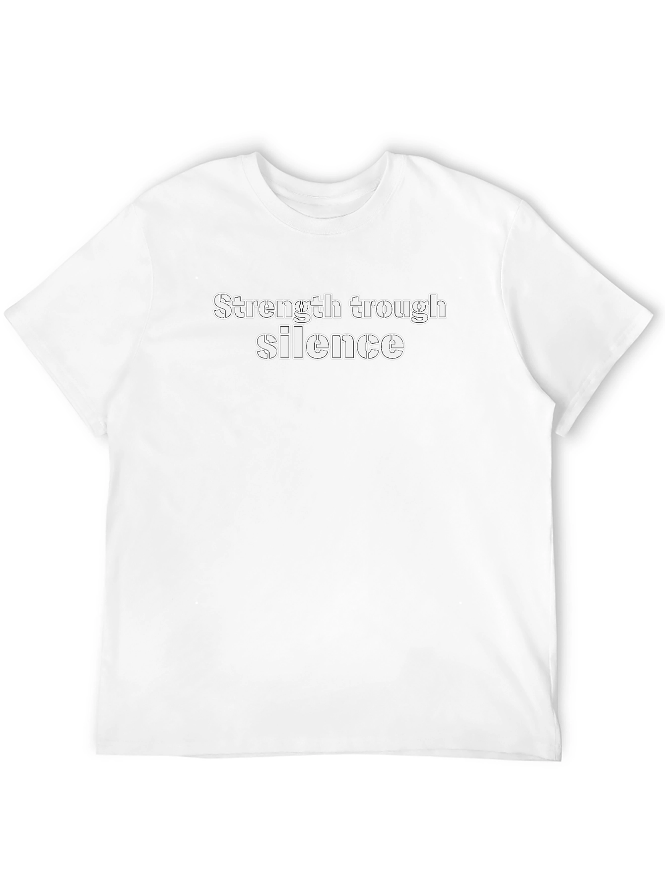 Strength Through Silence T-Shirt