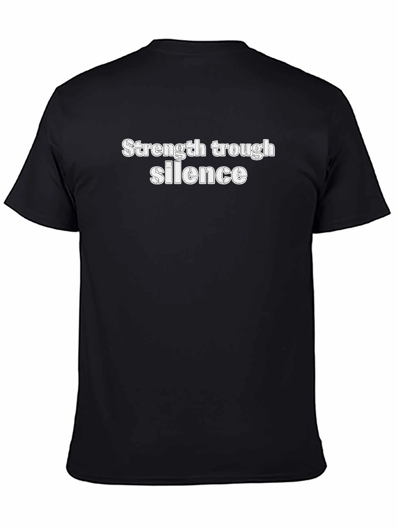 Strength Through Silence T-Shirt