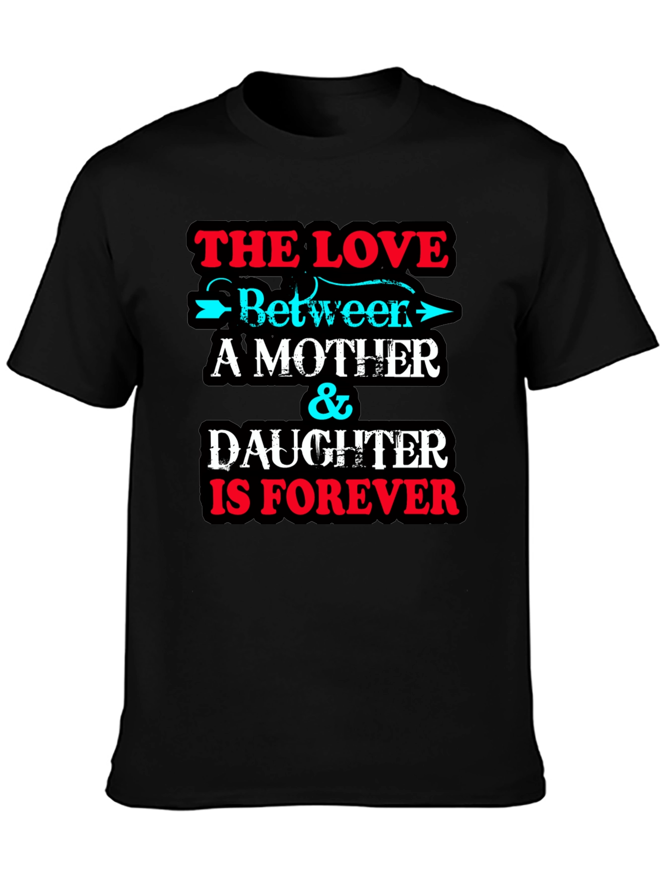 Mother & Daughter Forever T-Shirt