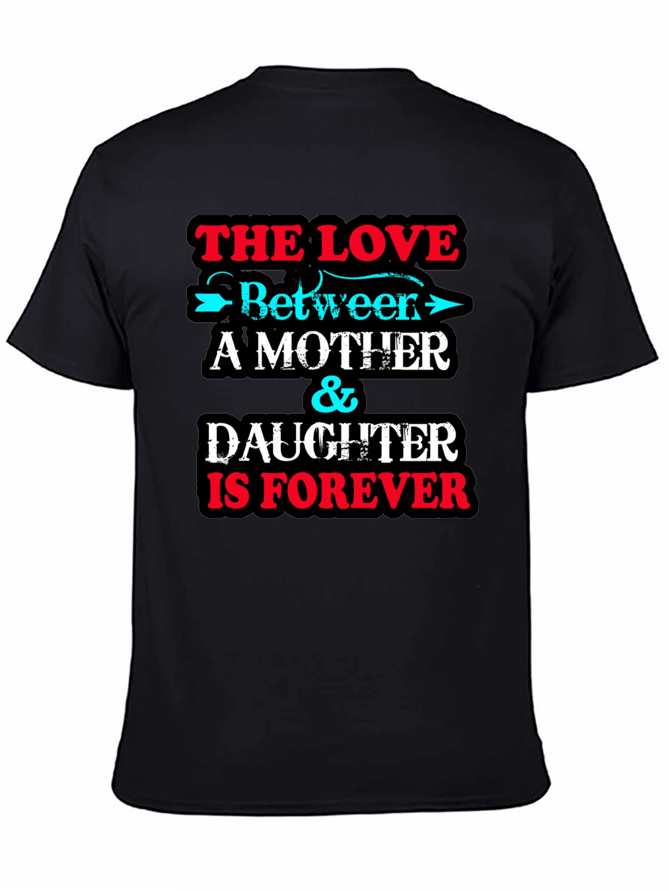 Mother & Daughter Forever T-Shirt