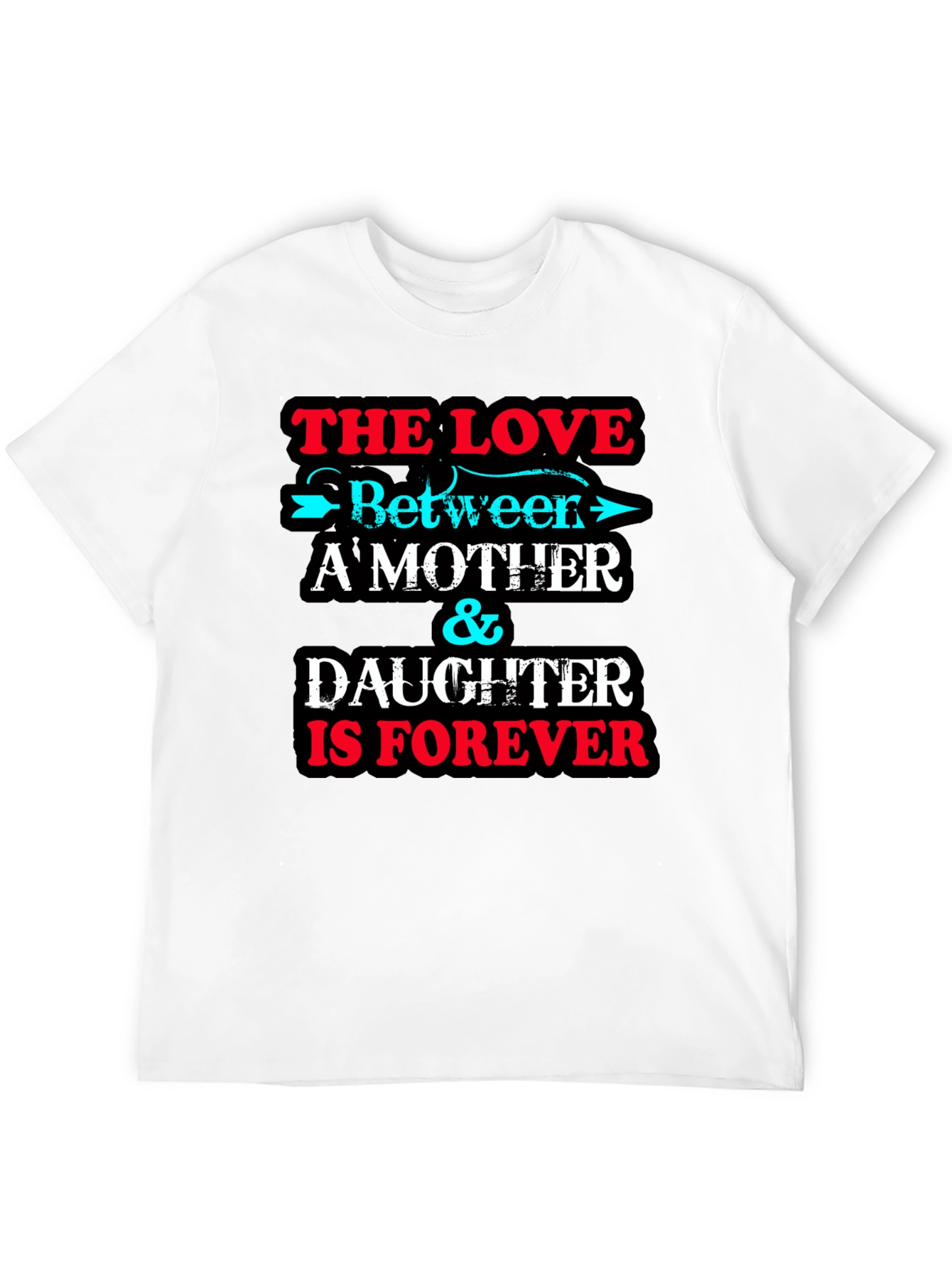 Mother & Daughter Forever T-Shirt