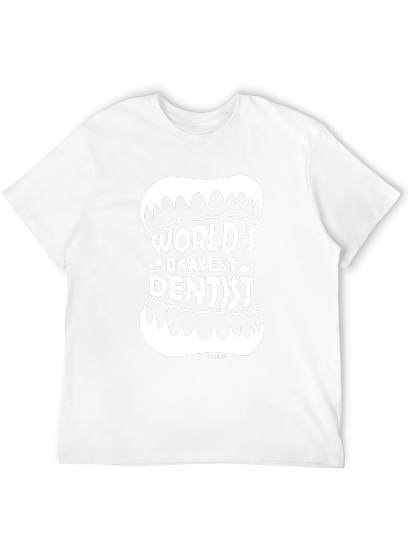 Worlds Okayest Dentist T-Shirt - Funny Dentist Gift