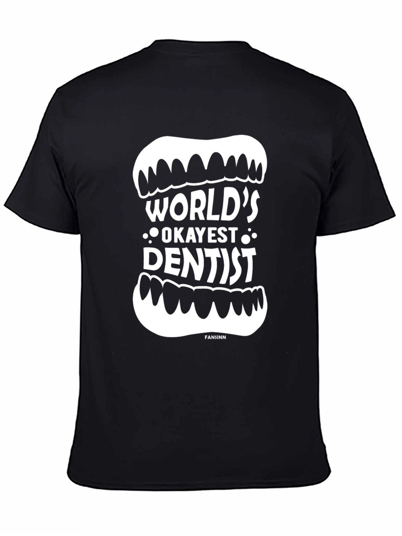 Worlds Okayest Dentist T-Shirt - Funny Dentist Gift