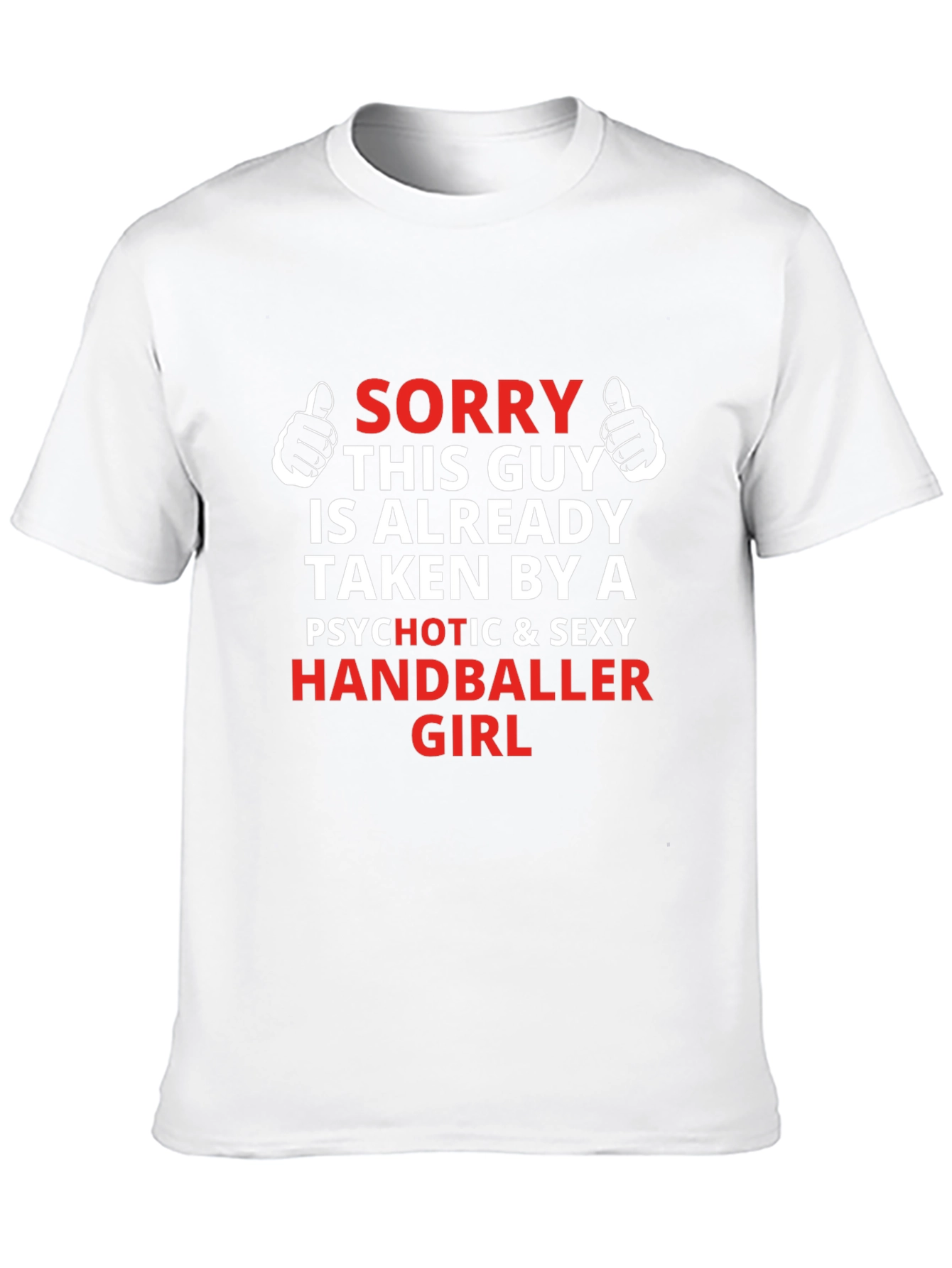 Taken by a Handballer Girl T-Shirt