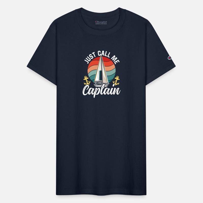 Just Call Me Captain Yacht Boat Boating Ship