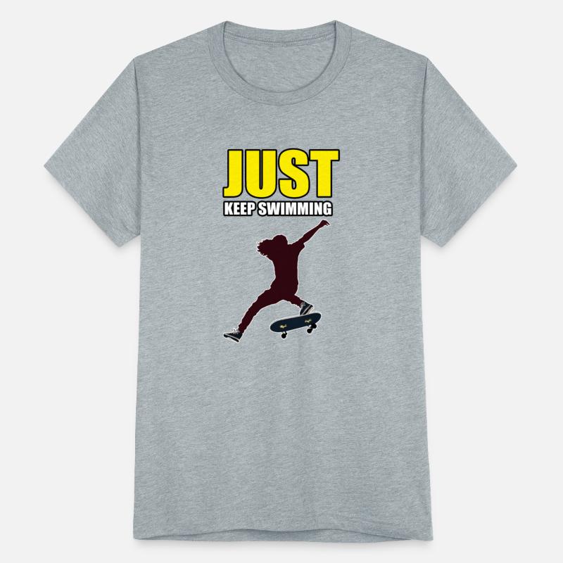 JUST KEEP SWIMMING TSHIRT SHIRT