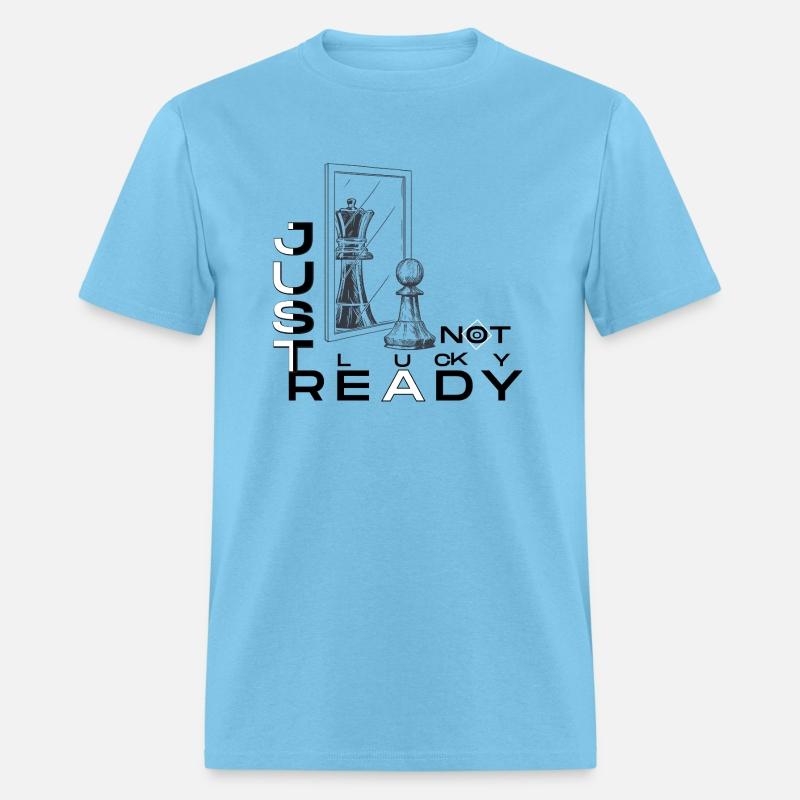 Just Ready – Not Lucky