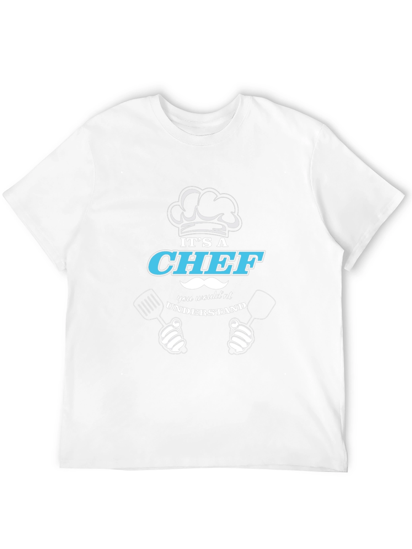 Its a Chef T-Shirt Funny Culinary Design