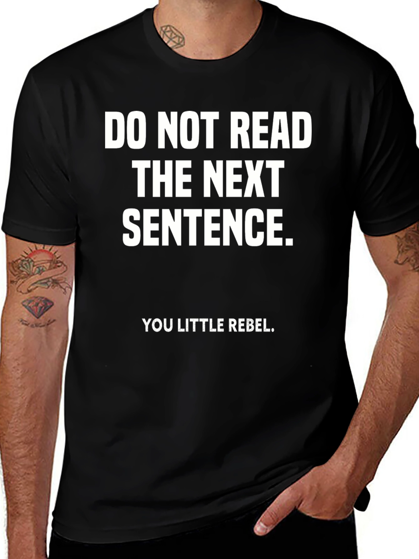 Rebel T-Shirt: Do Not Read the Next Sentence