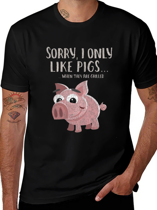 Funny Pig T-Shirt - I Only Like Pigs Grilled BBQ Humor Tee