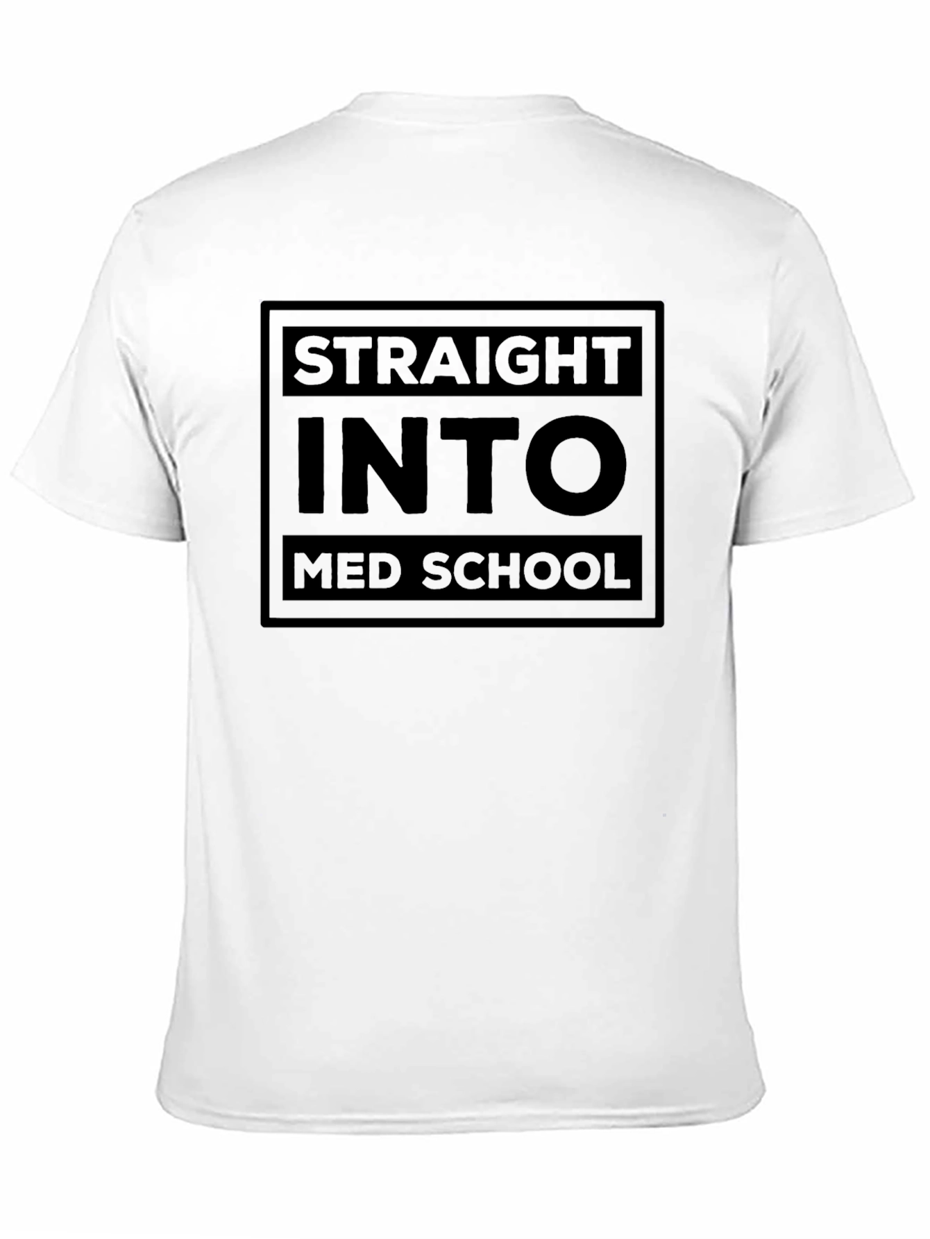Straight Into Med School Black T-Shirt