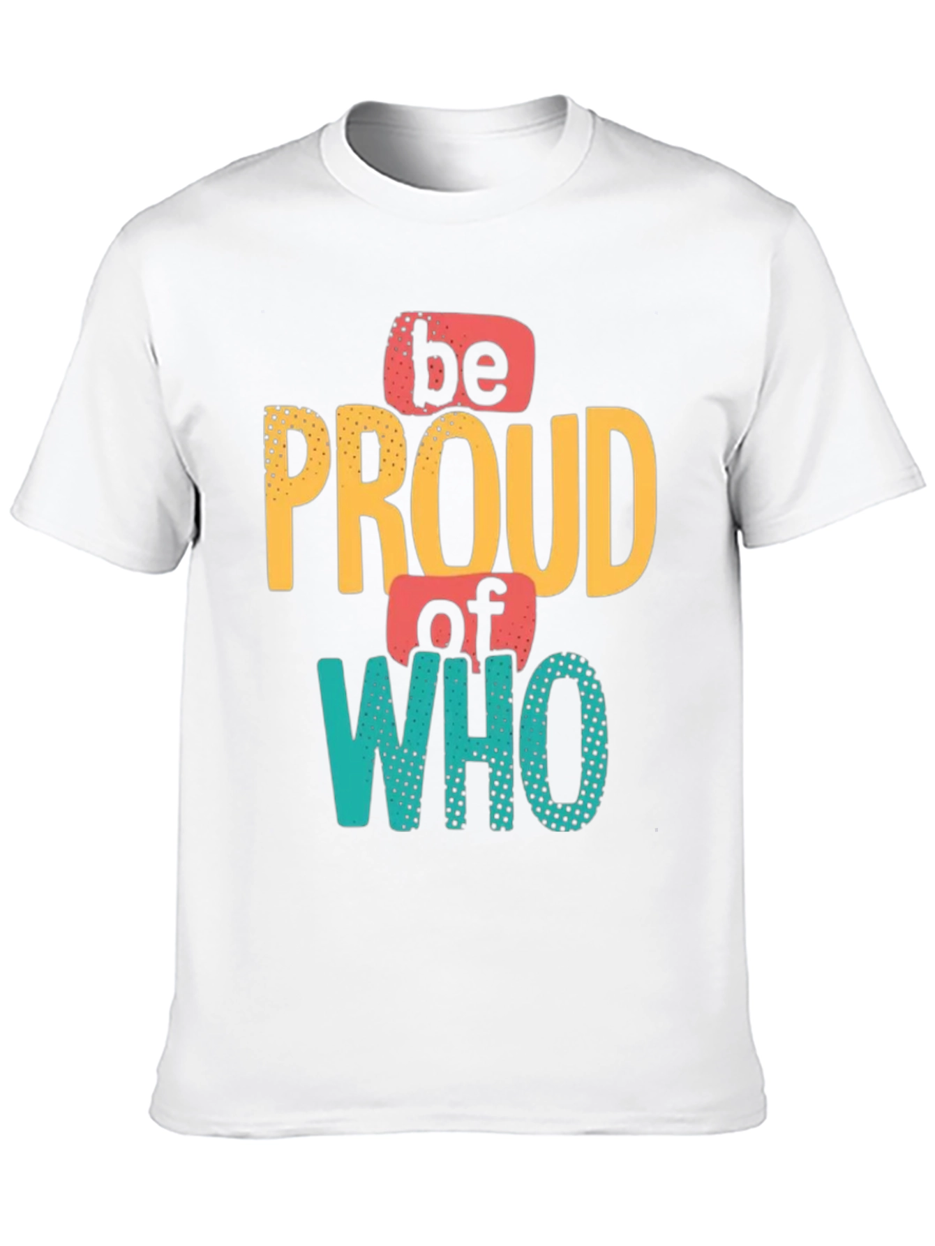 Be Proud Who You Are Mens Black Graphic Tee