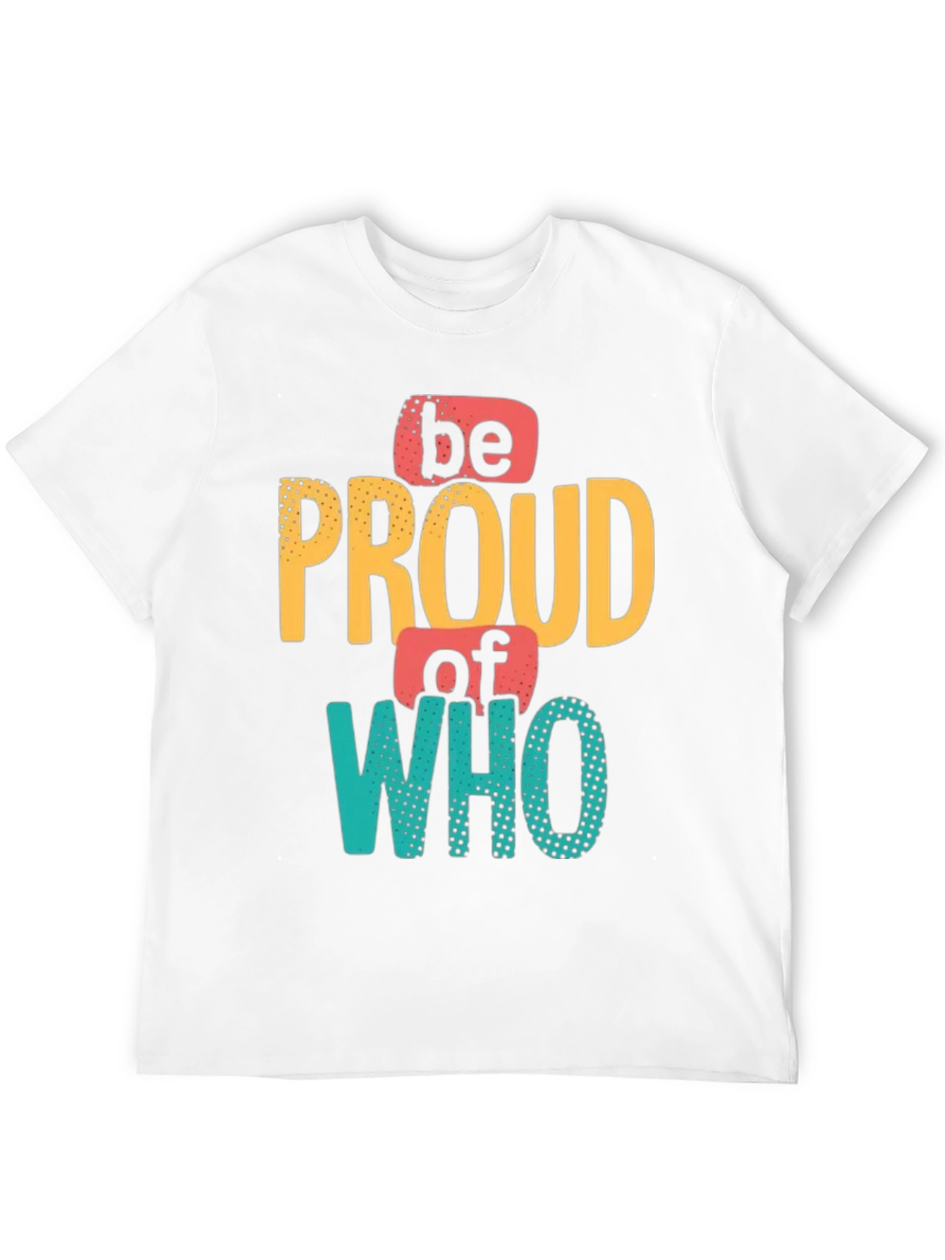 Be Proud Who You Are Mens Black Graphic Tee
