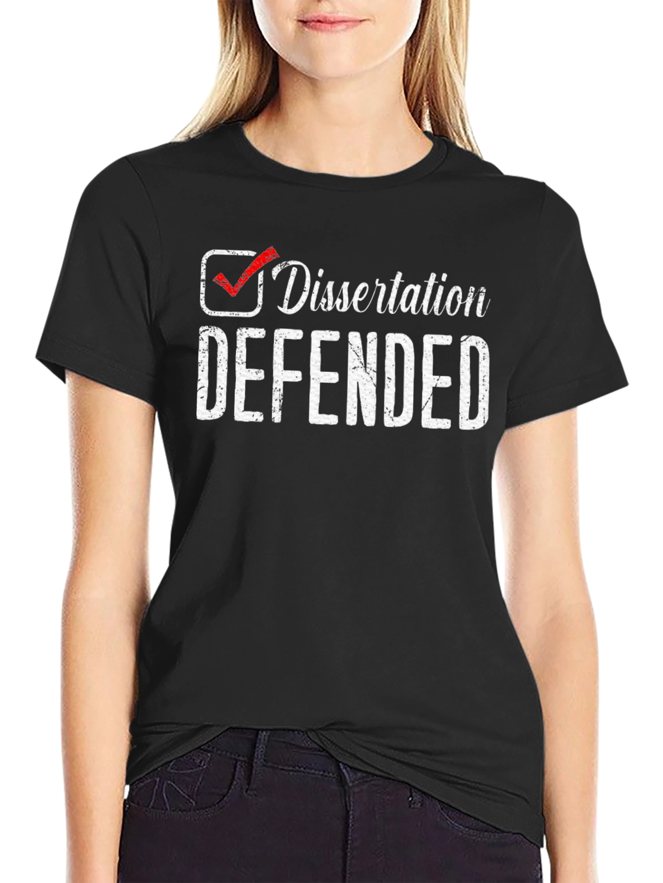 Dissertation Defended T-Shirt - Grad School Gift