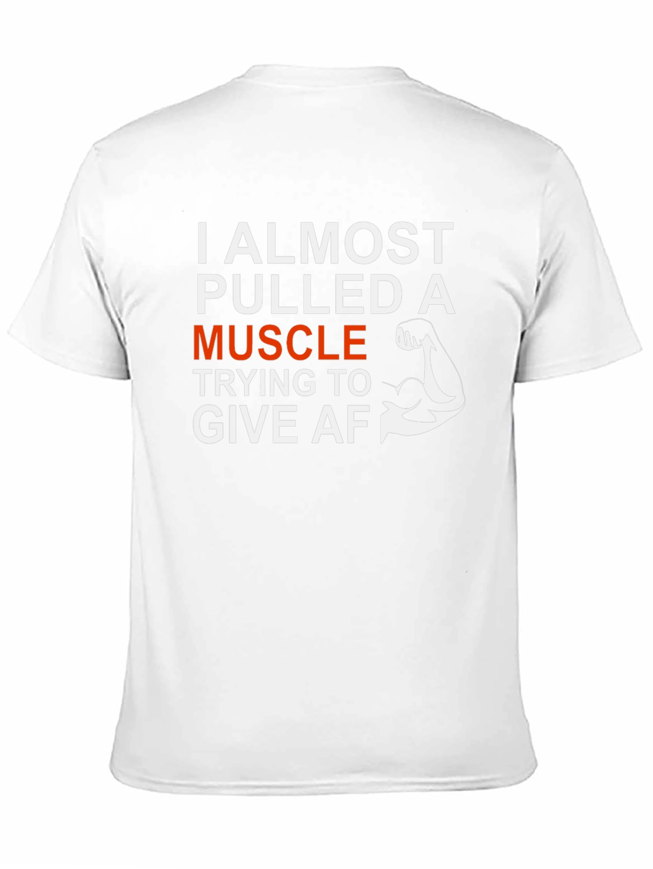 I Almost Pulled A Muscle Graphic T-Shirt