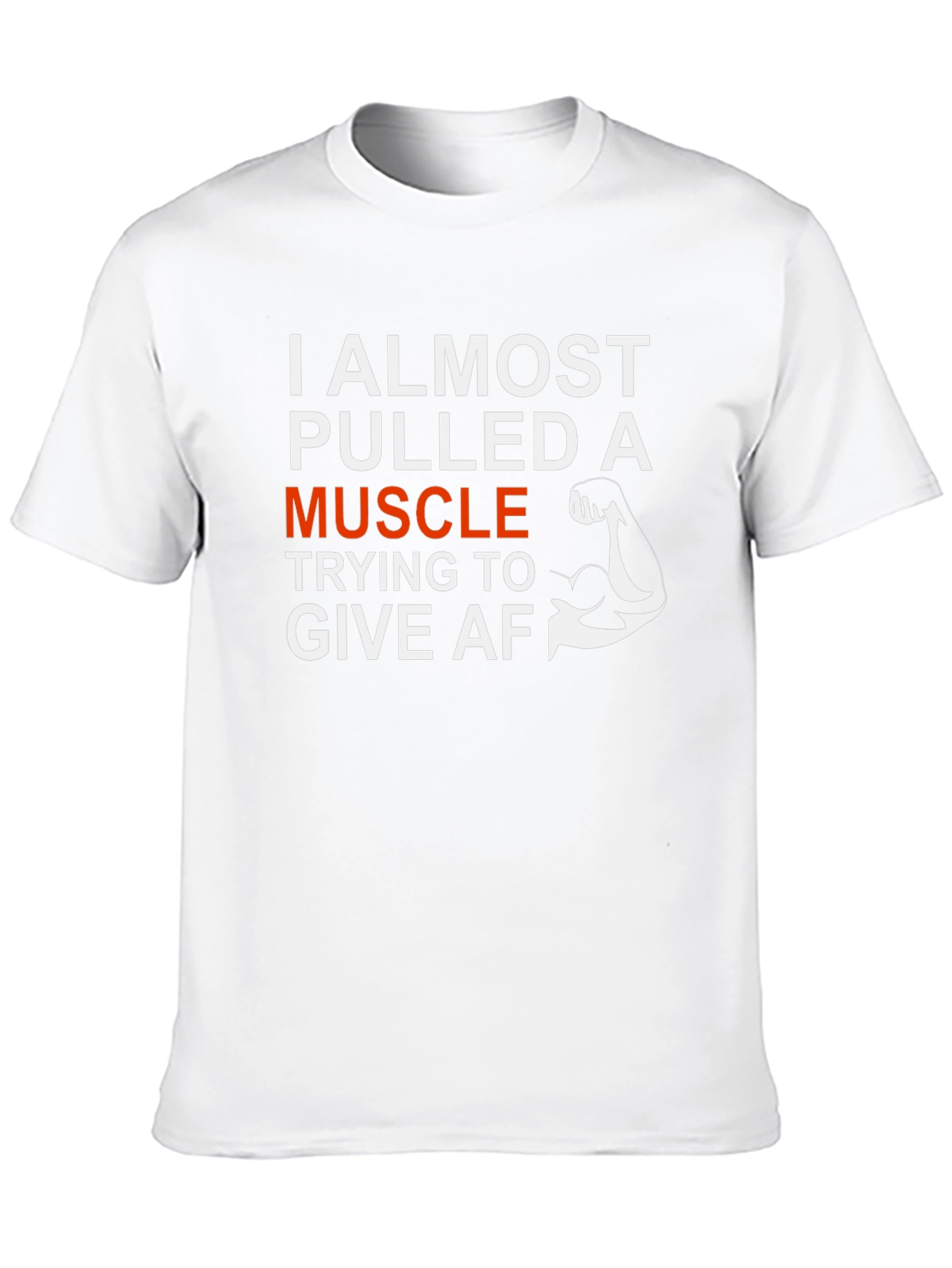 I Almost Pulled A Muscle Graphic T-Shirt