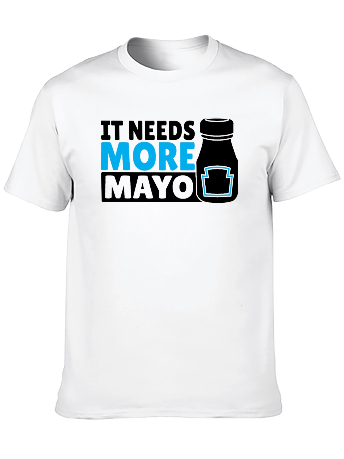 It Needs More Mayo Graphic T-Shirt