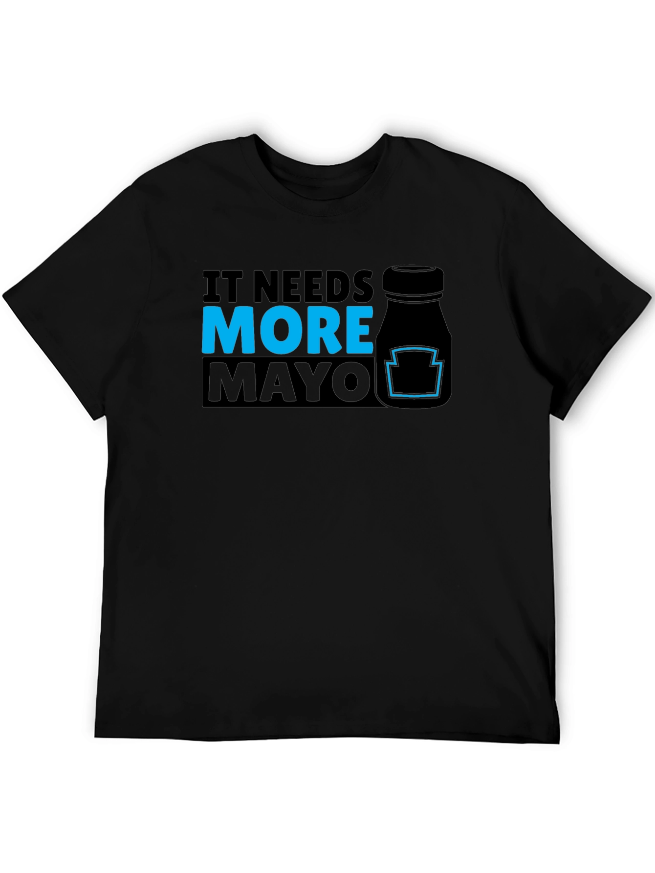 It Needs More Mayo Graphic T-Shirt