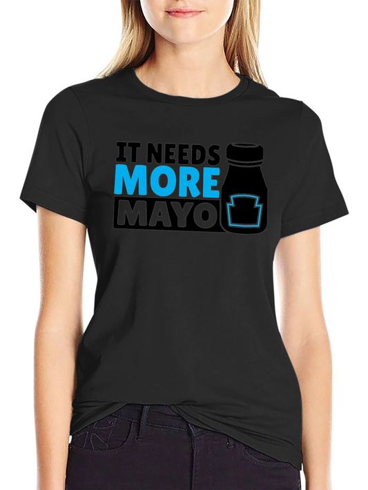 It Needs More Mayo Graphic T-Shirt