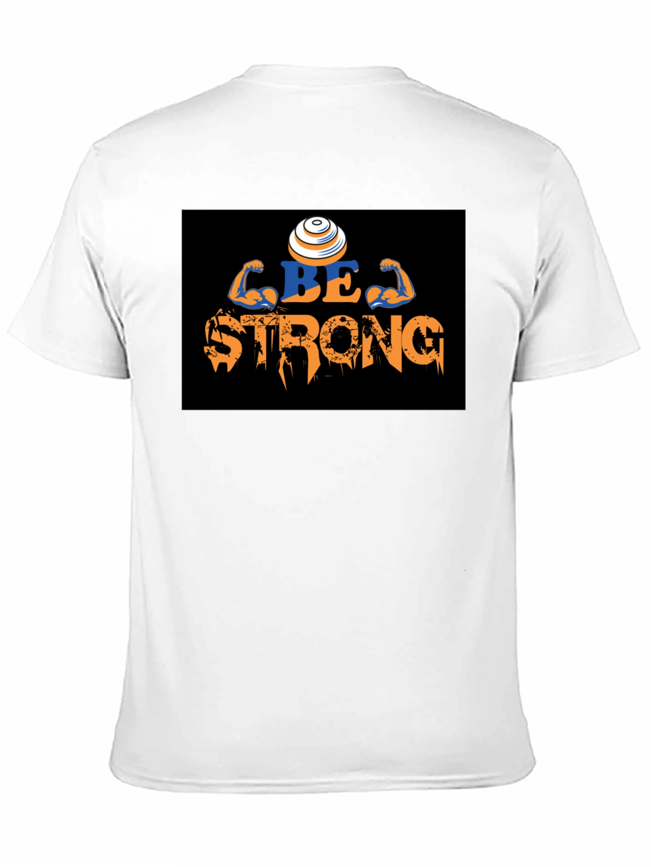 Be Strong T-Shirt