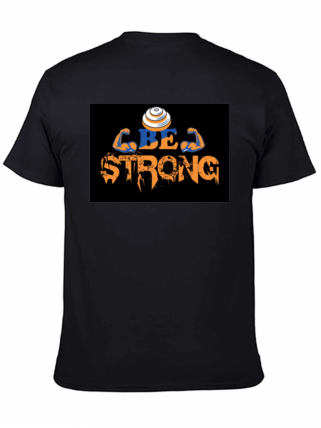 Be Strong T-Shirt