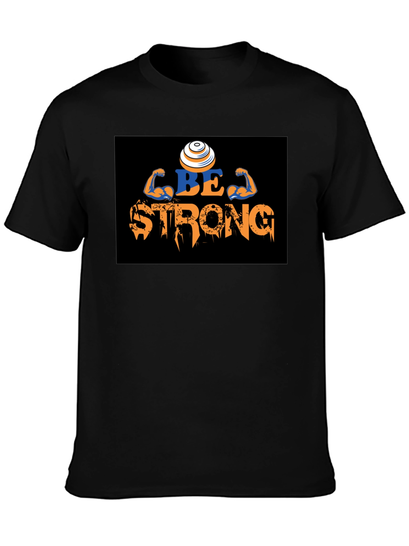 Be Strong T-Shirt