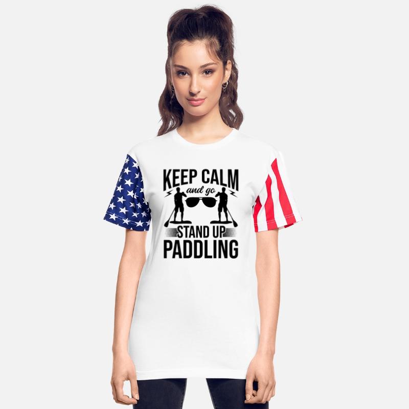 Keep Calm And Go Stand Up Paddling