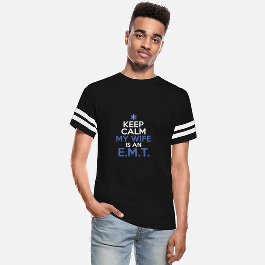 Keep Calm My Wife Is An E.M.T. Medical Technician